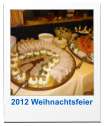 2012 Weihnachtsfeier