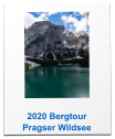 2020 Bergtour Pragser Wildsee